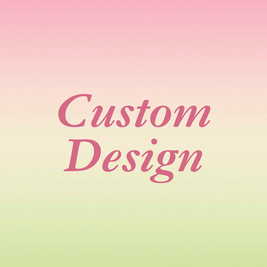 Custom Design